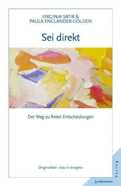 Dellefant, Hans Sei direkt: Der Weg zu freien Entscheidungen