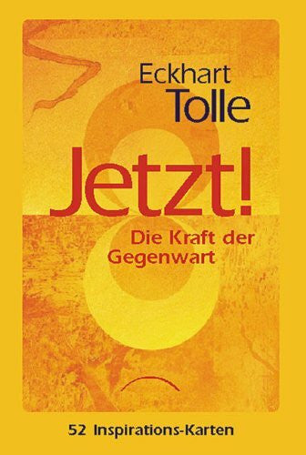 Tolle, Eckhart Jetzt! Die Kraft der Gegenwart: 52 Inspirationskarten