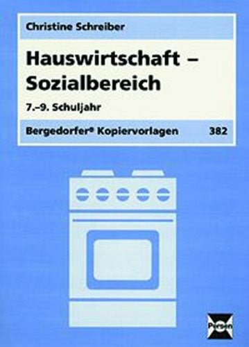 Schreiber, Christine Hauswirtschaft - Sozialbereich: (7. bis 9. Klasse)