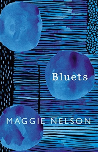 Nelson, Maggie Bluets: AS SEEN ON BBC2’S BETWEEN THE COVERS