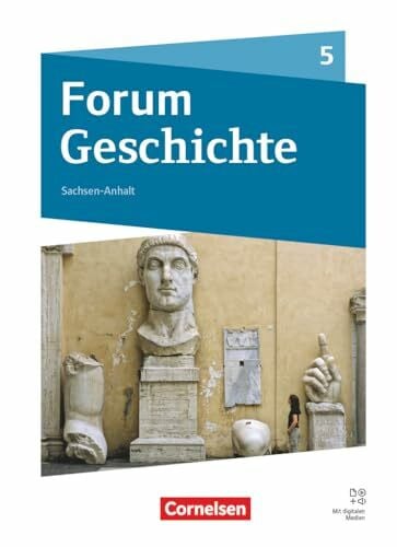 Willer, Manuel Forum Geschichte - Neue Ausgabe - Gymnasium Sachsen-Anhalt - Ausgabe ab 2025 - 5. Schuljahr: Von der Frühgeschichte bis zum Römischen Reich - Schulbuch - Mit digitalen Medien