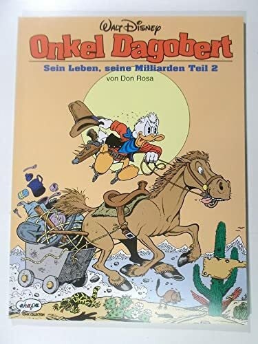 Daibenzieher, Peter Disney: Onkel Dagobert: Onkel Dagobert, Bd.2, Sein Leben, seine Milliarden