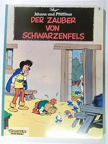 Peyo Johann und Pfiffikus, Bd.5, Der Zauber von Schwarzenfels