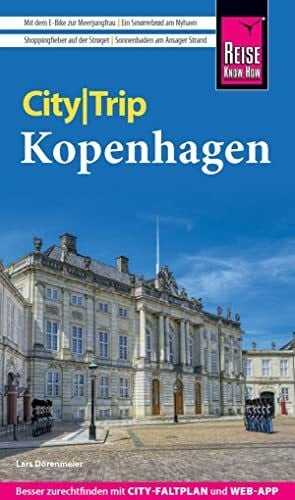 Dörenmeier, Lars Reise Know-How CityTrip Kopenhagen: Reiseführer mit Stadtplan und kostenloser Web-App