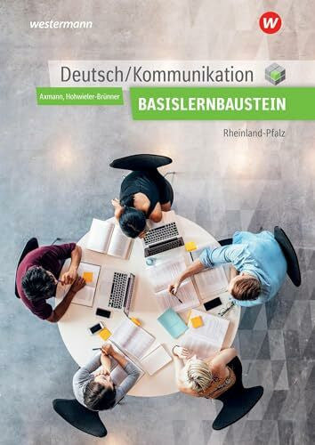 Hohwieler-Brünner, Gabriele Deutsch / Kommunikation für die Berufsfachschule I in Rheinland-Pfalz: Basisbaustein Arbeitsheft (Deutsch / Kommunikation: für die Berufsfachschule in Rheinland-Pfalz)