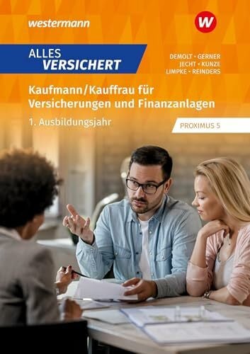 Reinders, Daniela Alles versichert - Kaufmann/Kauffrau für Versicherungen und Finanzanlagen: 1. Ausbildungsjahr Schulbuch (Alles versichert: Kaufmann/-frau für Versicherungen und Finanzanlagen)
