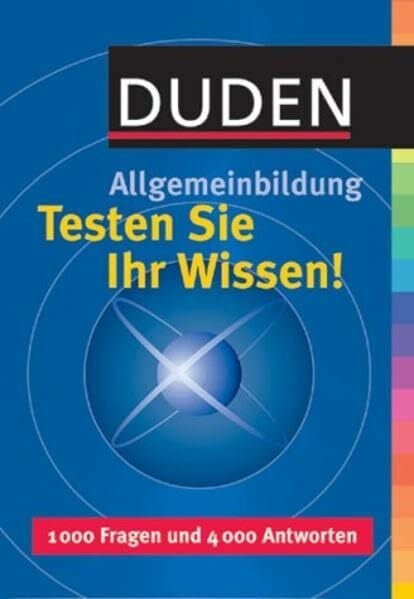 Hess, Jürgen C. Duden. Allgemeinbildung. Testen Sie Ihr Wissen. 1000 Fragen und 4000 Antworten