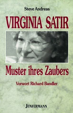Milojevic, Vukadin Virginia Satir - Muster ihres Zaubers: Vorw. v. Richard Bandler