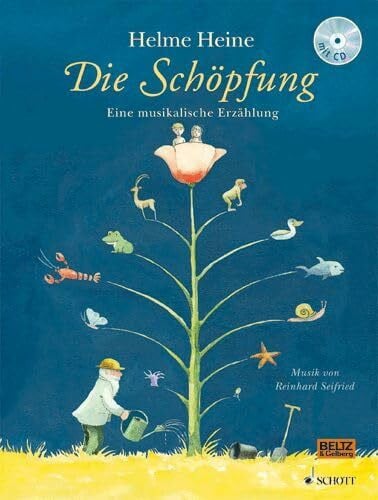 Heine, Helme Die Schöpfung: Eine musikalische Erzählung. Vierfarbiges Bilderbuch mit CD. Musik von Reinhard Seifried