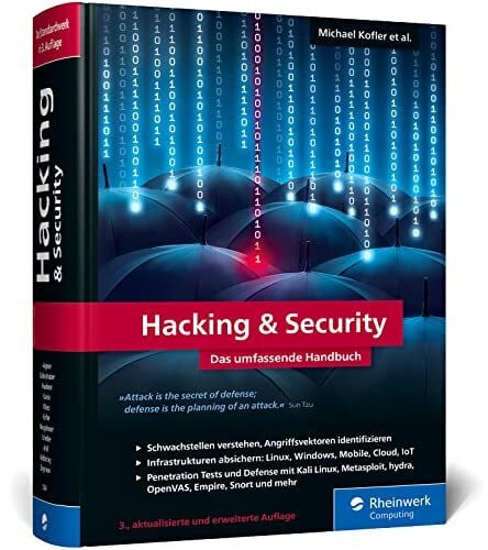 Wübbeling, Dr. Matthias Hacking u. Security: Das umfassende Hacking-Handbuch mit über 1.000 Seiten Profiwissen. 3., aktualisierte Auflage des IT-Standardwerks