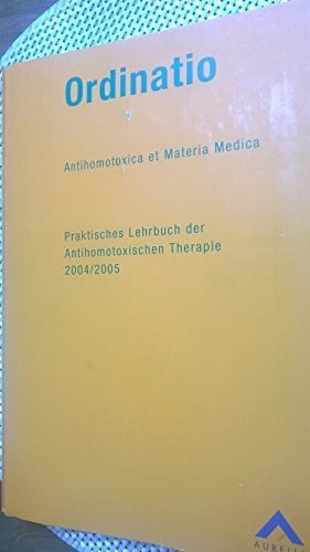 Aurelia-Verlag Antihomotoxika et Materia Medica (Praktisches Lehrb... Book