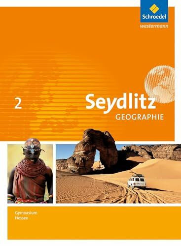 Kietz, Felix Seydlitz Geographie - Ausgabe 2013 für Gymnasien in Hessen: Schülerband 2