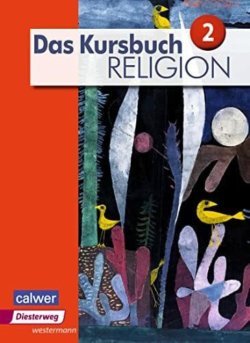 Wittmann, Andreas Das Kursbuch Religion - Ausgabe 2015: Schulbuch 2 (Klasse 7/8)