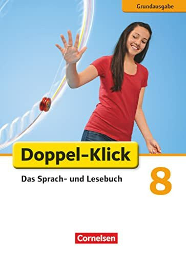 Korthauer, Claudia Doppel-Klick - Das Sprach- und Lesebuch - Grundausgabe - 8. Schuljahr: Schulbuch (Doppel-Klick, Grundausgabe, 8. Schuljahr)