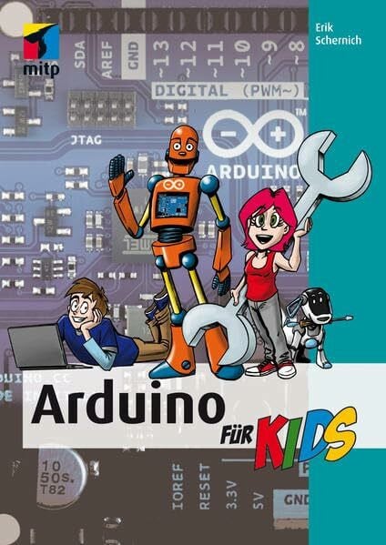 Schernich, Erik Arduino für Kids (mitp für Kids)