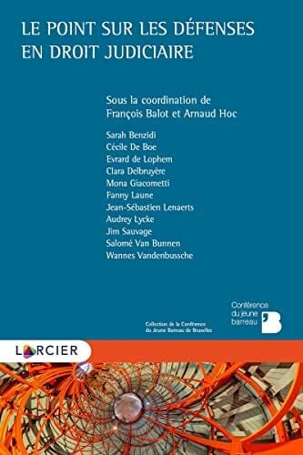 Laune, Fanny Le point sur les défenses en droit judiciaire