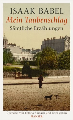 Kaibach, Bettina Mein Taubenschlag: Sämtliche Erzählungen