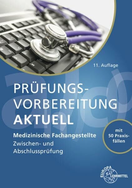 Padberg, Sabine Prüfungsvorbereitung aktuell - Medizinische Fachangestellte: Zwischen- und Abschlussprüfung