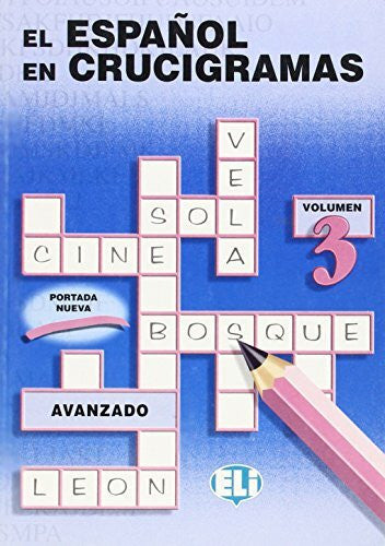 Collectif EL ESPAÑOL EN CRUCIGRAMAS 3: Book 3 (Crossword Puzzle Book 3)