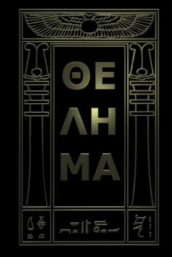 Crowley, Aleister ΘΕΛΗΜΑ: The Holy Books of Thelema