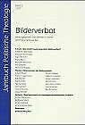 Janssen, Hans G Bilderverbot. Jahrbuch Politische Theologie, Bd. 2