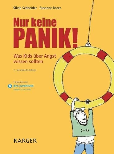 Borer, S. Nur keine Panik!: Was Kids über Angst wissen sollten