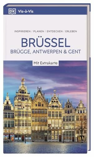 DK Verlag - Reise Vis-à-Vis Reiseführer Brüssel, Brügge, Antwerpen und Gent: Mit wetterfester Extra-Karte und detailreichen 3-D-Illustrationen. Von Reisenden. Für Reisende.