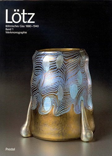 Helmut Fricke Lötz: Böhmisches Glas 1880 bis 1940: Hrsg.: Neue Galerie New York, Museum for German and Austrian Art u. museum kunst palast, Düsseldorf, Glasmuseum Hentrich