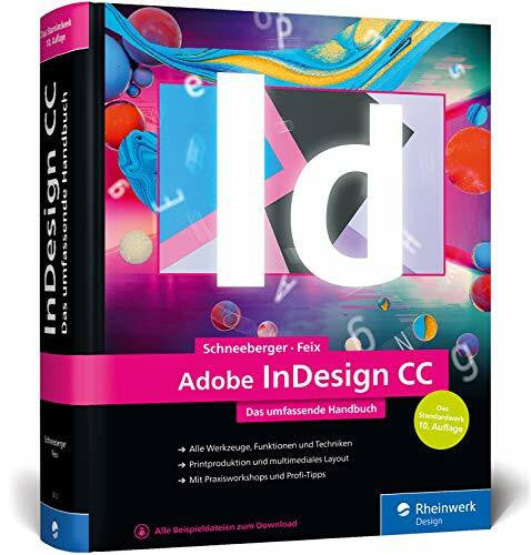 Feix, Robert Adobe InDesign CC: Das umfassende Handbuch