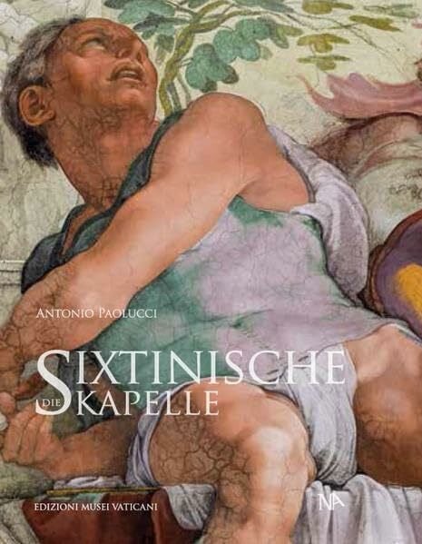 Antonio Paolucci Die Sixtinische Kapelle