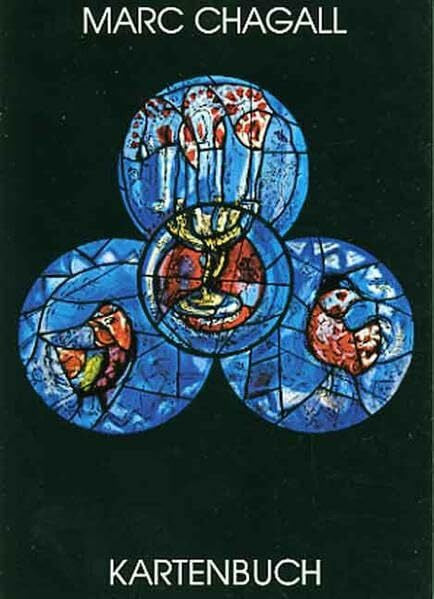 Chagall, Marc Marc Chagall: Kirchenfenster St. Stephan, Mainz (Kartenbuch aus Maria Laach)