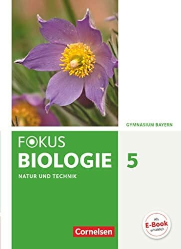 Raßhofer, Robert Fokus Biologie - Neubearbeitung - Gymnasium Bayern - 5. Jahrgangsstufe: Natur und Technik - Biologie: Schulbuch