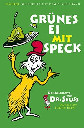 Platthaus, Andreas Grünes Ei mit Speck: Das Allerbeste von Dr. Seuss (Die Bücher mit dem blauen Band)