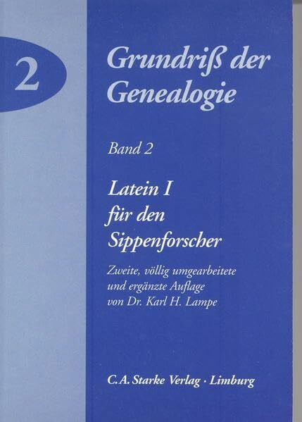 Lampe, Karl H Latein I für den Sippenforscher (Grundriss der Genealogie)