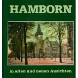 Meyer, Hans J Hamborn - in alten und neuen Ansichten: Alt-Hamborn, Bruckhausen, Alsum, Neumühl, Schmidthorst, Marxloh, Obermarxloh, Fahrn