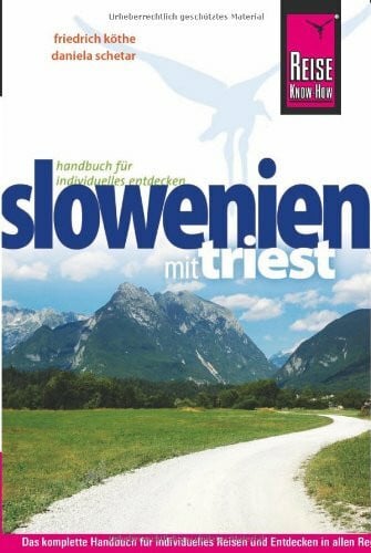 Schetar, Daniela Reise Know-How Slowenien mit Triest: Reiseführer für individuelles Entdecken