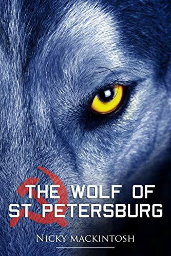 Mackintosh, Mr Nicky The Wolf of St Petersburg