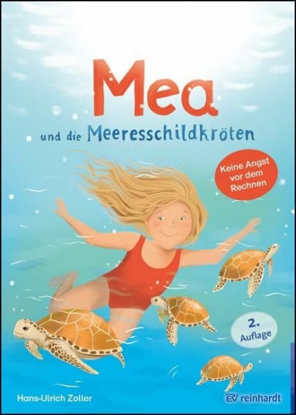 Kucian, Karin Mea und die Meeresschildkröten: Eine Mutmachgeschichte für Kinder mit Rechenschwierigkeiten (reinhardt junior)