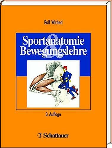 Wirhed, Rolf Sportanatomie und Bewegungslehre