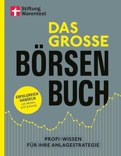 Gojdka, Victor Das große Börsenbuch - umfassender Ratgeber für Ihre Geldanlage an der Börse: Erfolgreich handeln mit Aktien, ETF und Fonds | Profi-Wissen für Ihre Anlagestrategie