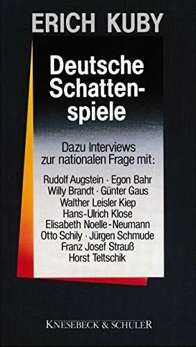 Kuby, Erich Deutsche Schattenspiele