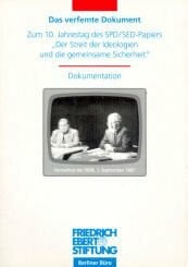Schmidt-Gödelitz, Axel Das verfemte Dokument. Zum 10. Jahrestag des SPD/SED-Papiers 'Der Streit der Ideologien und die gemeinsame Sicherheit'. Materialien einer ... Büro,am 1. Februar 1997 in Berlin