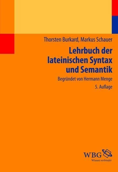 Schauer, Markus Lehrbuch der lateinischen Syntax und Semantik