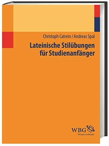 Spal, Andreas Lateinische Stilübungen für Studienanfänger