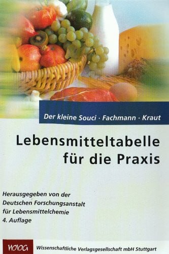Kraut, H. Lebensmitteltabelle für die Praxis: Der kleine Souci/Fachmann/Kraut