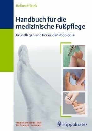 Georg Birkner Handbuch für die medizinische Fußpflege : Grundlagen und Praxis der Podologie, 7 Tabellen