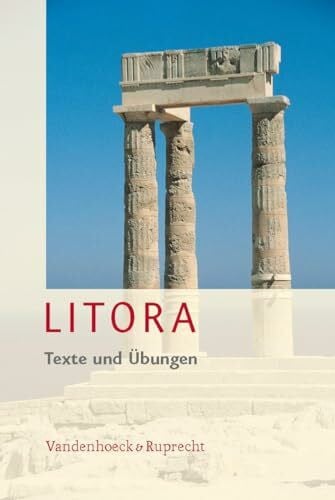 Blank-Sangmeister, Dr. Ursula Litora Texte und Übungen inkl. Litora Lernvokabeln - Lehrgang für den spät beginnenden Lateinunterricht