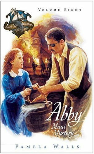 Walls, Pamela June Abby Maui Mystery (ABBY AND THE SOUTH SEAS ADVENTURES)