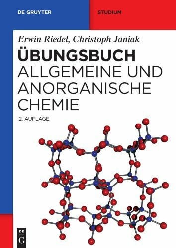 Janiak, Christoph Übungsbuch: Allgemeine und Anorganische Chemie (De Gruyter Studium)