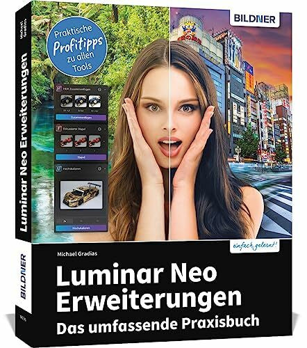 Gradias, Michael Luminar Neo Erweiterungen - Das umfassende Praxisbuch!